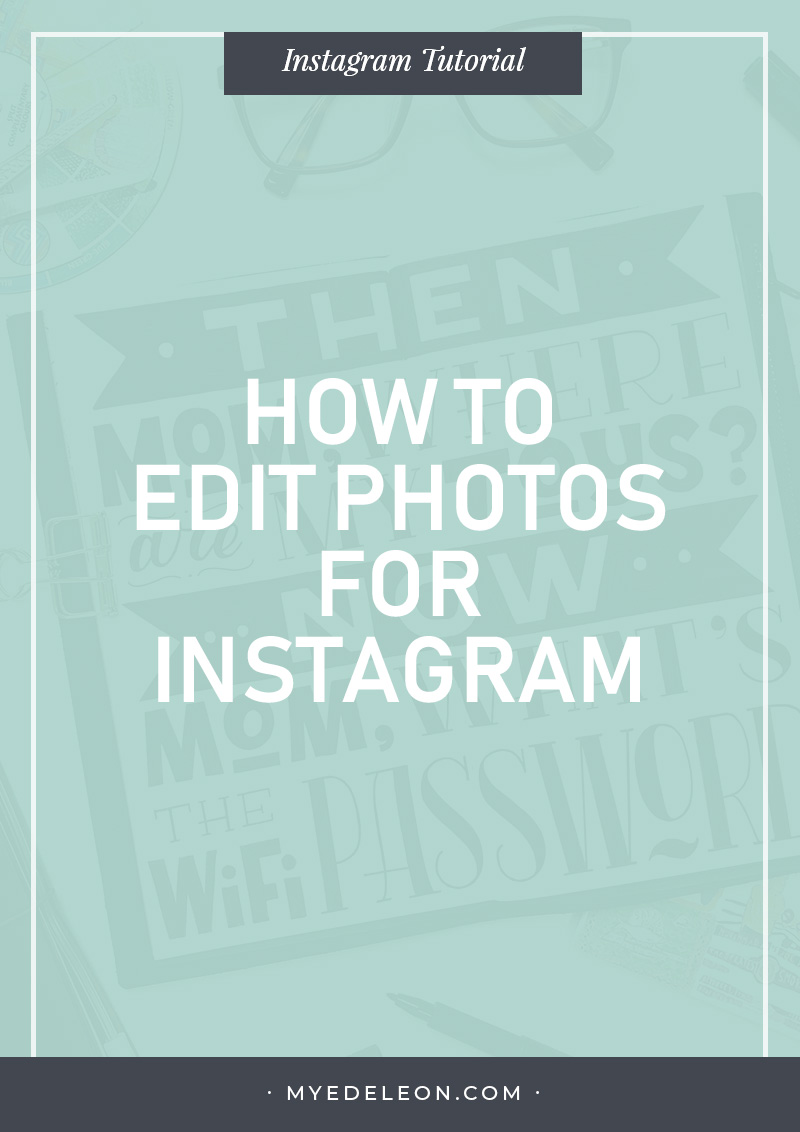 how to edit photos for instagram