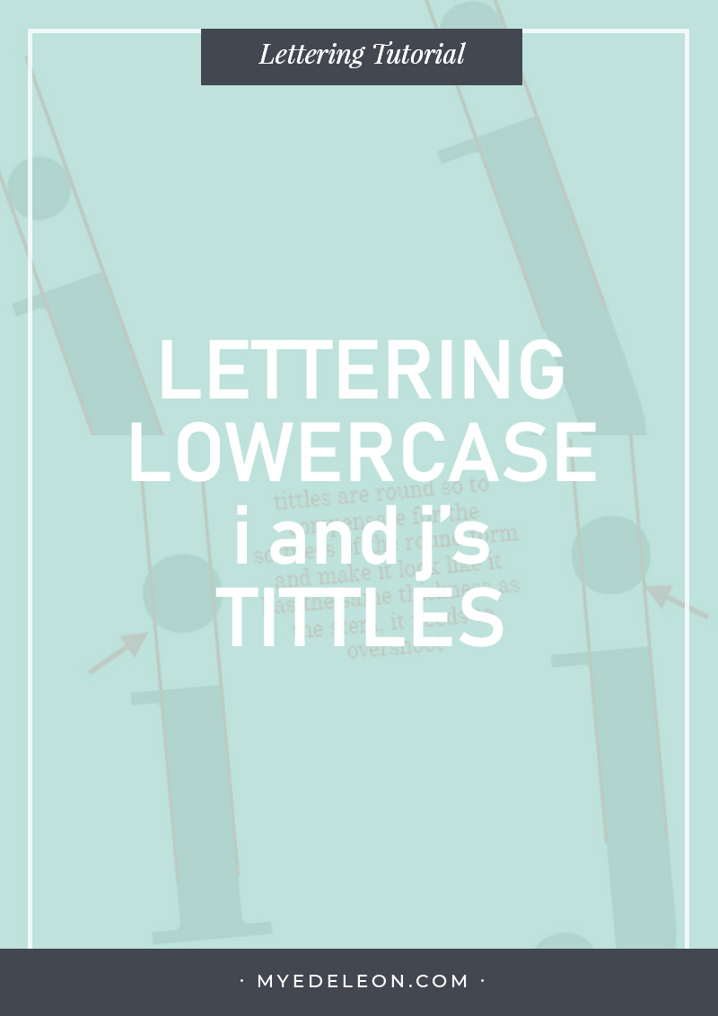 lettering lowercase i and j's tittle